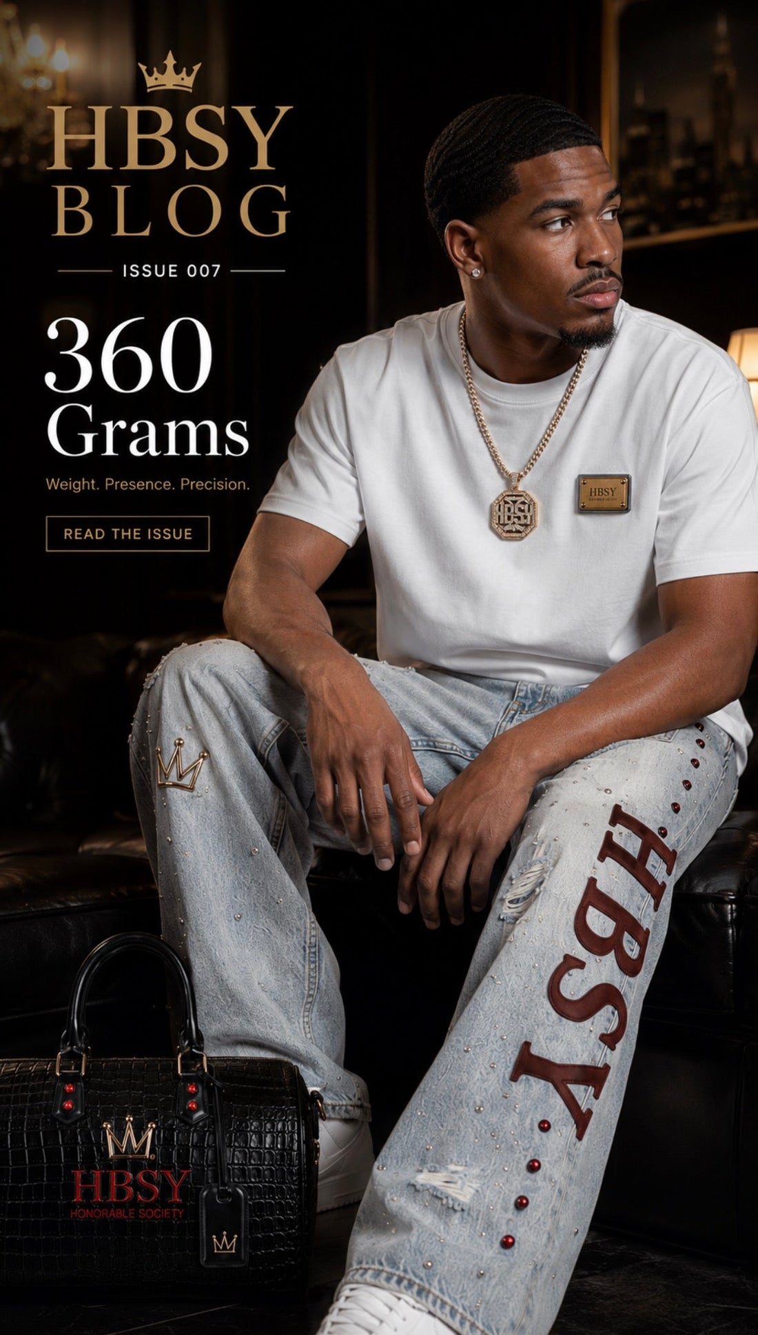 HBSY Blog Issue 007 — 360 Grams: Weight. Presence. Precision.